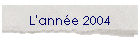 L'anne 2004