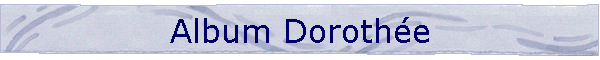 Album Dorothe